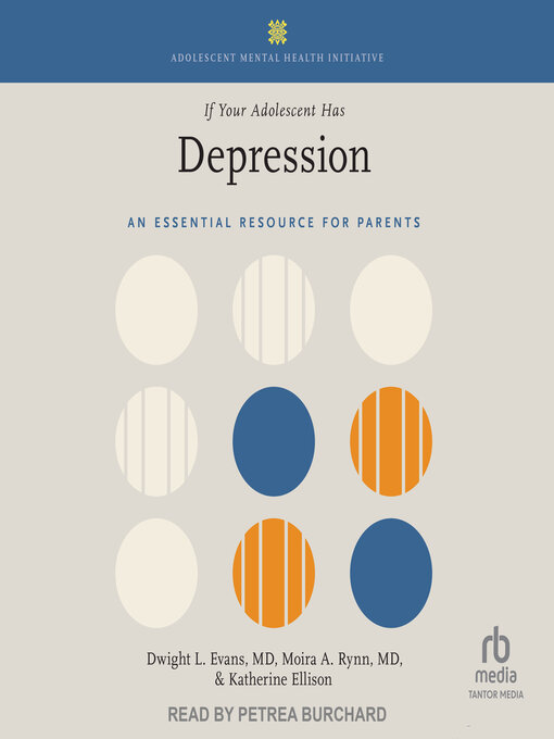 Title details for If Your Adolescent Has Depression by Dwight L. Evans, MD - Available